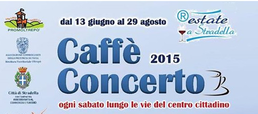 CAFFE’ CONCERTO A STRADELLA